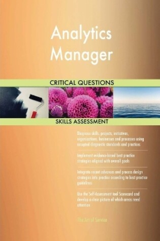 Cover of Analytics Manager Critical Questions Skills Assessment