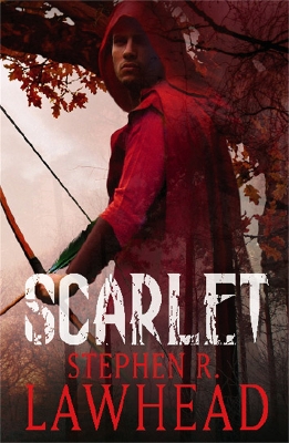 Scarlet by Stephen Lawhead