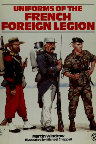 Cover of Uniforms of the French Foreign Legion, 1831-1981