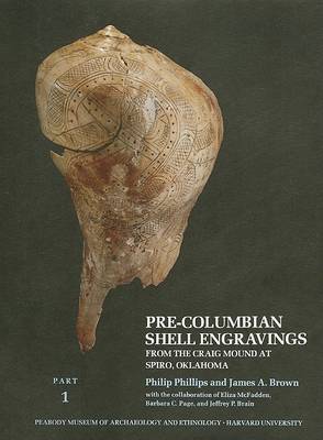 Book cover for Phillips: Pre Columbian Shell Engravings from Th E Craig Mound at Spiro Okla (Part 1)