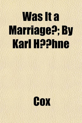 Book cover for Was It a Marriage?; By Karl Hahne