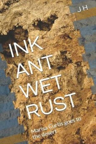 Cover of Ink Ant Wet Rust