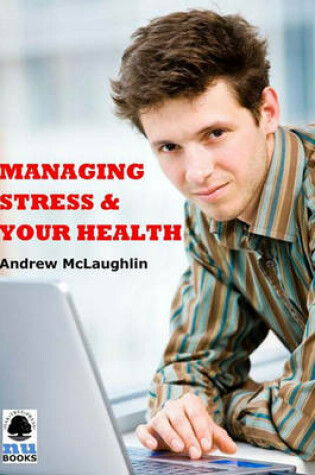 Cover of Managing Stress and Your Health