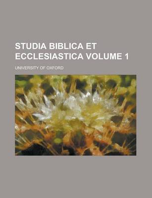 Book cover for Studia Biblica Et Ecclesiastica Volume 1