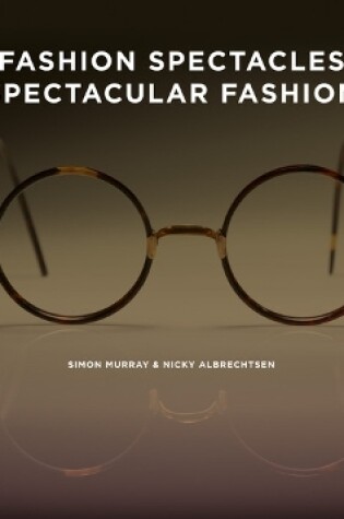 Cover of Fashion Spectacles, Spectacular Fashion