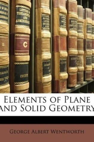 Cover of Elements of Plane and Solid Geometry