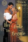 Book cover for Her Duke to Beguile