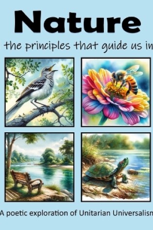 Cover of Nature and the principles that guide us in life