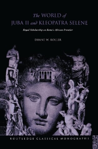 Cover of The World of Juba II and Kleopatra Selene
