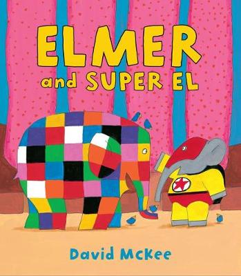 Book cover for Elmer and Super El