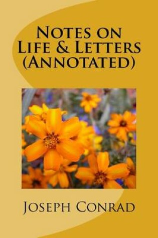 Cover of Notes on Life & Letters (Annotated)