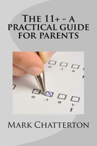 Cover of The 11+ A Practical Guide for Parents