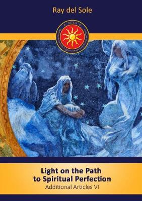 Book cover for Light on the Path to Spiritual Perfection - Additional Articles VI