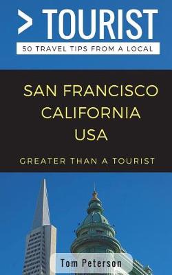 Book cover for Greater Than a Tourist- San Francisco California USA