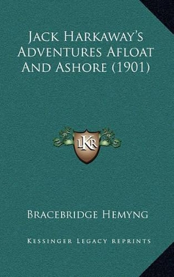 Book cover for Jack Harkaway's Adventures Afloat and Ashore (1901)