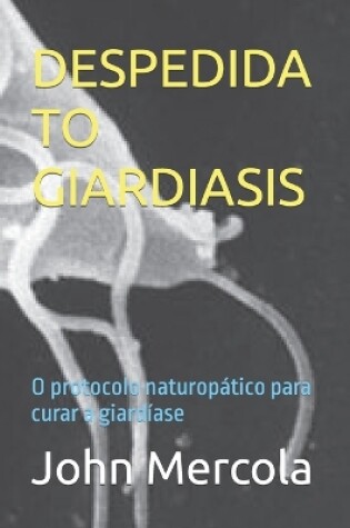 Cover of Despedida to Giardiasis