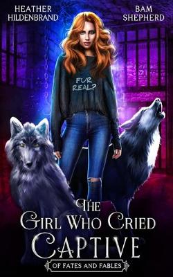 Book cover for The Girl Who Cried Captive