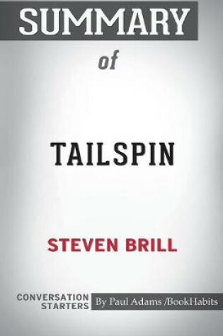 Cover of Summary of Tailspin by Steven Brill