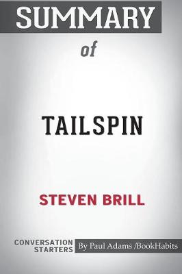 Book cover for Summary of Tailspin by Steven Brill