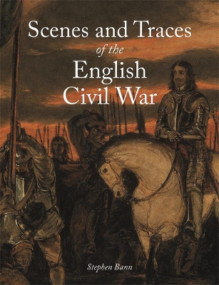 Book cover for Scenes and Traces of the English Civil War