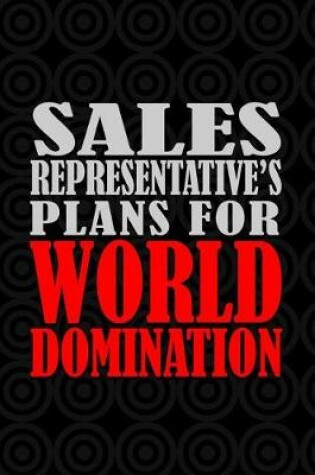 Cover of Sales Representative's Plans For World Domination