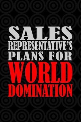 Book cover for Sales Representative's Plans For World Domination