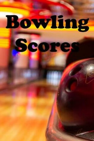 Cover of Bowling Scores