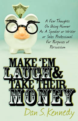 Book cover for Make 'em Laugh & Take Their Money
