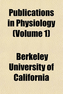 Book cover for Publications in Physiology (Volume 1)