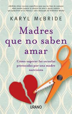Book cover for Madres Que No Saben Amar