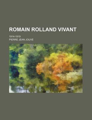 Book cover for Romain Rolland Vivant; 1914-1919