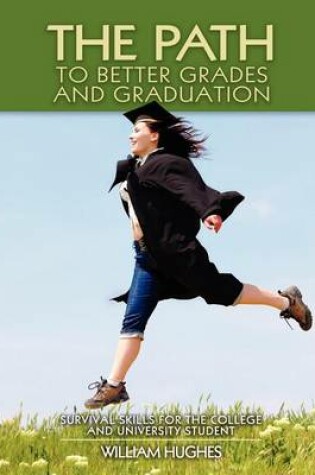 Cover of The Path to Better Grades and Graduation