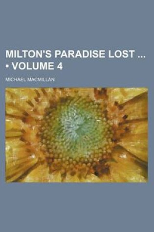 Cover of Milton's Paradise Lost (Volume 4)