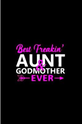 Book cover for Best freakin' aunt & god mother ever