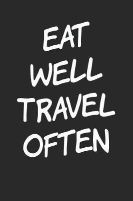 Book cover for Eat Well Travel Often