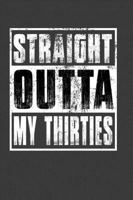 Book cover for Straight Outta My Thirties