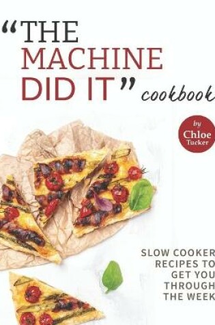 Cover of "The Machine Did It" Cookbook