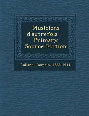 Book cover for Musiciens D'Autrefois - Primary Source Edition