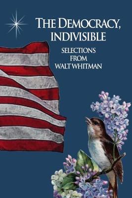 Book cover for The Democracy, Indivisible