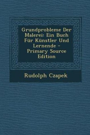 Cover of Grundprobleme Der Malerei