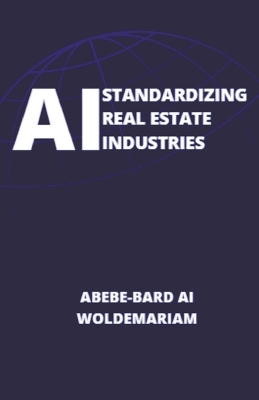 Book cover for AI Standardizing Real Estate Industries