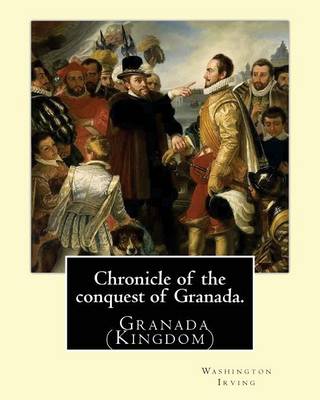 Book cover for Chronicle of the conquest of Granada. By