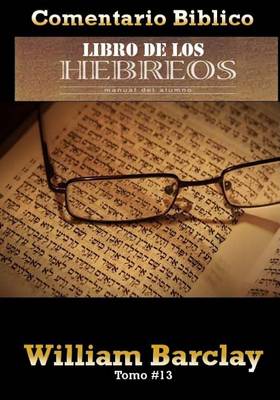 Book cover for Comentario Biblico Libro De Los Hebreos