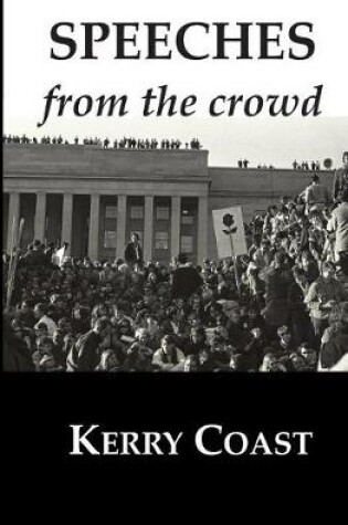 Cover of Speeches From The Crowd