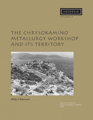 Book cover for The Chrysokamino Metallurgy Workshop and its Territory