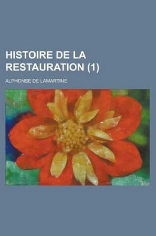 Cover of Histoire de La Restauration (1)