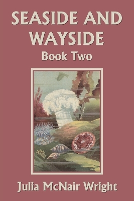 Book cover for Seaside and Wayside, Book Two (Yesterday's Classics)