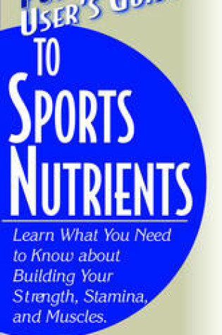 Cover of User'S Guide to Sports Nutrients