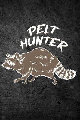 Book cover for Pelt Hunter