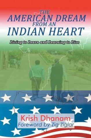 Cover of The American Dream from an Indian Heart